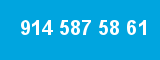 914 587 58 61